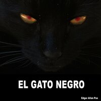 EL Gato Negro: Versión completa - Edgar Allan Poe