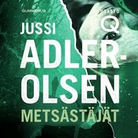 Metsästäjät - Jussi Adler-Olsen
