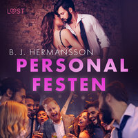 Personalfesten - Erotisk novell - B.J. Hermansson