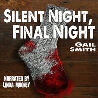 Silent Night, Final Night - Linda Mooney, Gail Smith