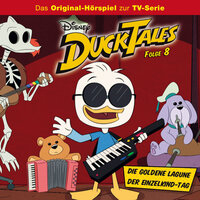 DuckTales Hörspiel: Die Goldene Lagune / Der Einzelkind-Tag - Monty Arnold