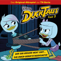 DuckTales Hörspiel: Wer den Kreuzer nicht ehrt... / Das Knack-Geburtstagsdesaster - Monty Arnold