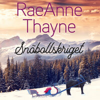 Snöbollskriget - RaeAnne Thayne