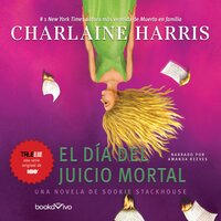 El día del juicio mortal (Dead Reckoning) - Charlaine Harris