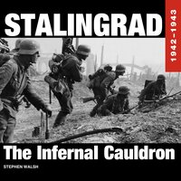 Stalingrad 1942-1943 (Unabridged) - Stephen Walsh