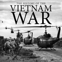 The Vietnam War (Unabridged) - Chris McNab, Andrew Weist