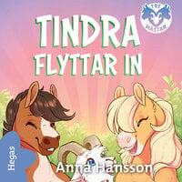 Tindra flyttar in - Anna Hansson