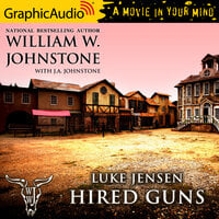 Hired Guns [Dramatized Adaptation]: Luke Jensen 8 - J.A. Johnstone, William W. Johnstone