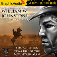 Texas Kill of the Mountain Man [Dramatized Adaptation]: Smoke Jensen 48 - J.A. Johnstone, William W. Johnstone