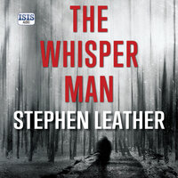 The Whisper Man - Stephen Leather