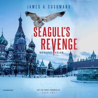 Seagull’s Revenge: Beyond Fear - James A. Cusumano