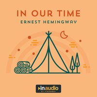 In Our Time - Ernest Hemingway