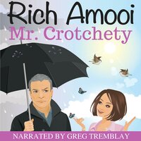 Mr. Crotchety - Rich Amooi