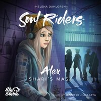 Star Stable: Shari's Mask: Alex's Story - Helena Dahlgren