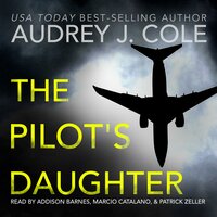 The Pilot's Daughter - Audrey J. Cole