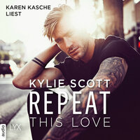 Repeat This Love - Kylie Scott