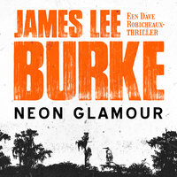 Neon glamour - James Lee Burke