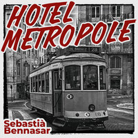 Hotel Metropole - Sebastiá Bennasar