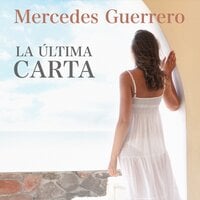 La última carta - Mercedes Guerrero
