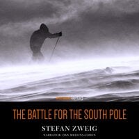 The Battle for the South Pole - Stefan Zweig