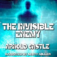 The Invisible Enemy - Arnold Castle