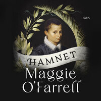 Hamnet - Maggie O’Farrell