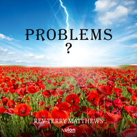 Problems? - Rev Terry Matthews