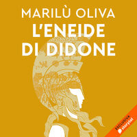 L’Eneide di Didone - Marilù Oliva