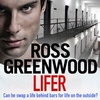 Lifer: An action-packed, shocking crime thriller from Ross Greenwood - Ross Greenwood