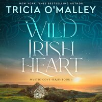 Wild Irish Heart - Tricia O'Malley
