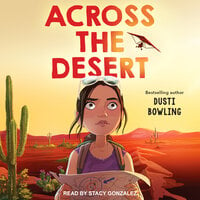Across the Desert - Dusti Bowling