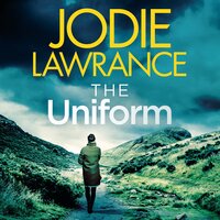 The Uniform: Detective Helen Carter Book 1 - Jodie Lawrance
