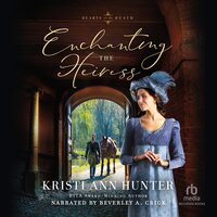 Enchanting the Heiress - Kristi Ann Hunter