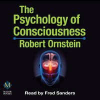 The Psychology of Consciousness 4th edition - Robert Ornstein