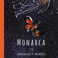 Monarca: A Novel - Leopoldo Gout, Eva Aridjis