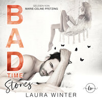Badtime Stories: Eine Familie für den Millionär - Laura Winter