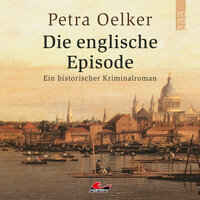 Die englische Episode - Petra Oelker