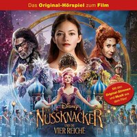 Der Nussknacker und die vier Reiche - Das Original-Hörspiel zum Film - Marian Szymczyk, Gabriele Bingenheimer