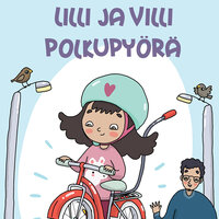 Lilli ja villi polkupyörä - Juha Mäntylä, Kristiina Mäkimattila