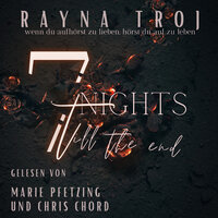 7 Nights till the end: A Dark Lovestory - Rayna Troj