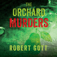 The Orchard Murders - Robert Gott