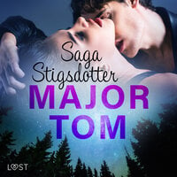 Major Tom - erotisk novell - Saga Stigsdotter