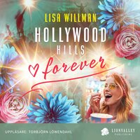 Hollywood Hills Forever - Lisa Willman