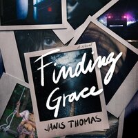 Finding Grace: A Novel - Janis Thomas