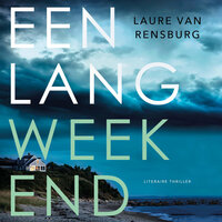 Een lang weekend - Laure Van Rensburg