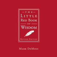 The Little Red Book of Wisdom - Mark DeMoss