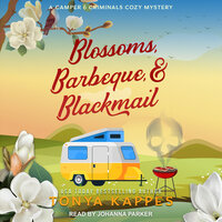 Blossoms, Barbeque, & Blackmail - Tonya Kappes