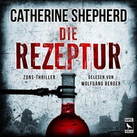Die Rezeptur - Catherine Shepherd