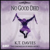 No Good Deed: The Chronicles of Breed: Book Five - K.T. Davies