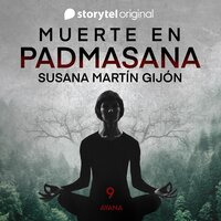 Muerte en Padmasana E9 - Susana Martín Gijón